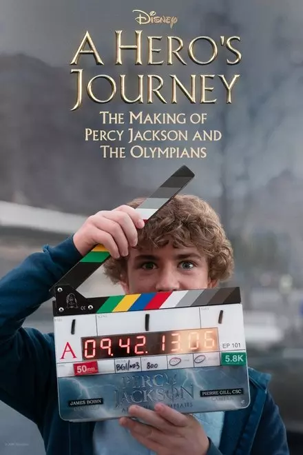 A Hero's Journey: The Making of Percy Jackson and the Olympians A Hero's Journey: The Making of Percy Jackson and the Olympians