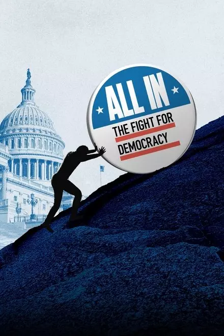 All In: The Fight for Democracy All In: The Fight for Democracy