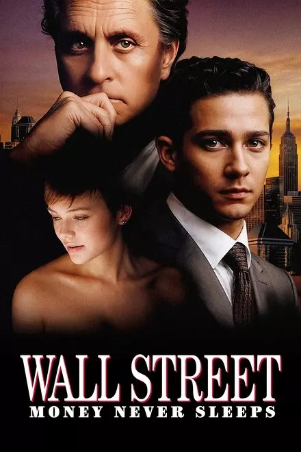 Wall Street: Money Never Sleeps Wall Street: Money Never Sleeps